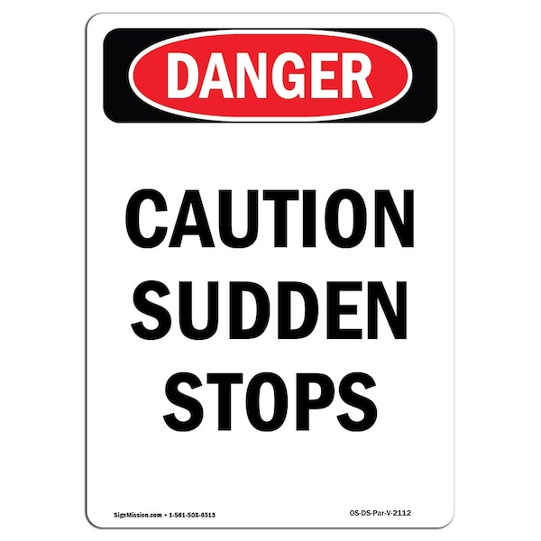 OSHA Danger, 3.5" Width, Decal, 3.5" W, 5" L, Portrait, PK10, Caution Sudden Stops